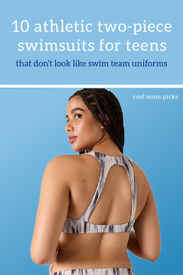 10 fantastic athletic two-piece swimsuits for teens who don't want to look like they're dressed for swim team