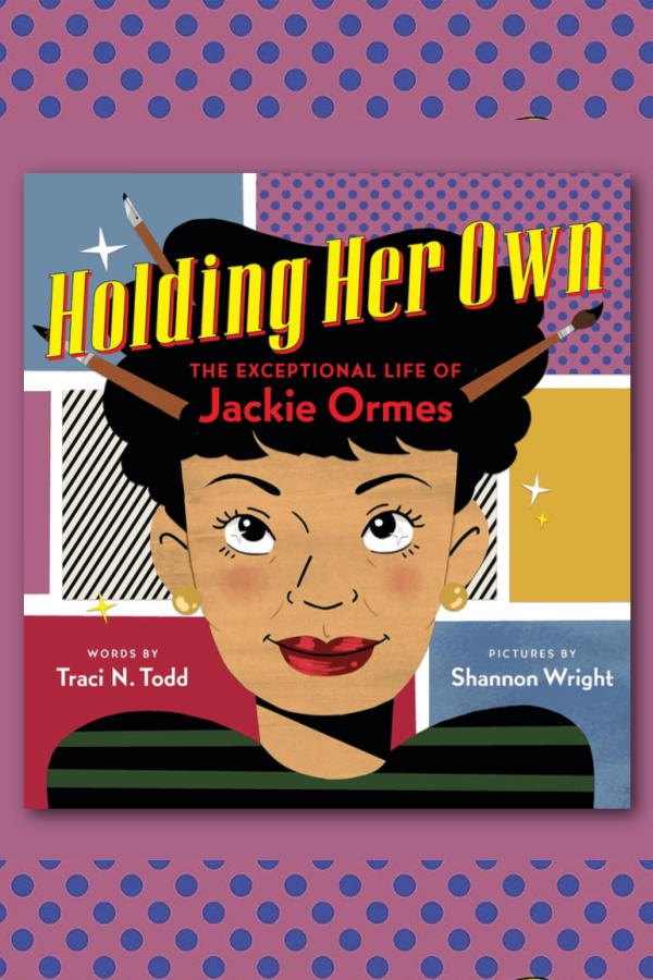 Black History Month for Kids: Holding Her Own is the story of Jackie Ormes, the first Black woman to become a syndicated cartoonist