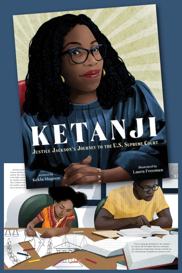 Black History Month for Kids: Ketanji is one of 3 new picture books on our newest Supreme Court Justice