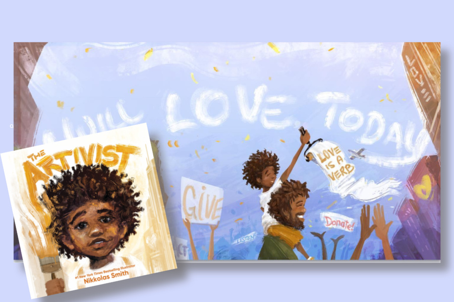 Nikkolas Smith’s The Artivist: Here’s why every family, every school, every library needs this inspiring new picture book.