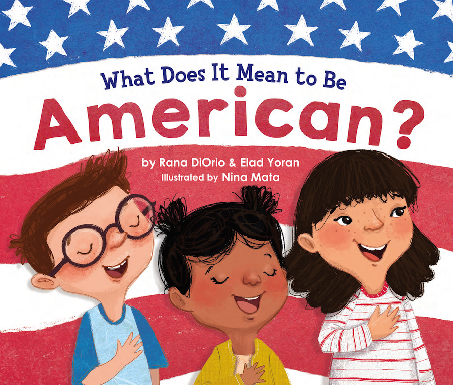 What Does it Mean to Be American? by Rana DiOrio and Elad Yoran